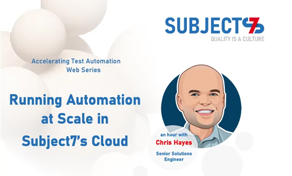 RUNNING AUTOMATION AT SCALE IN SUBJECT7’S CLOUD